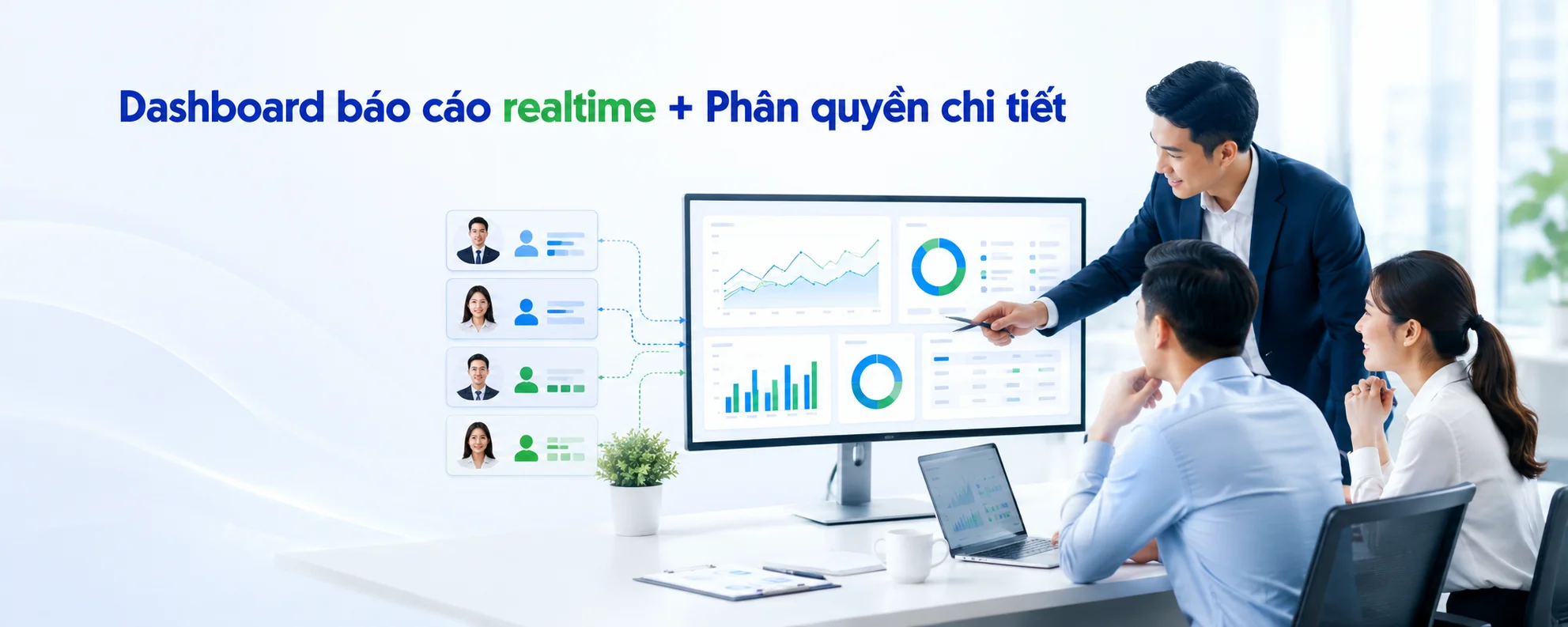 Dashboard báo cáo realtime + Phân quyền chi tiết