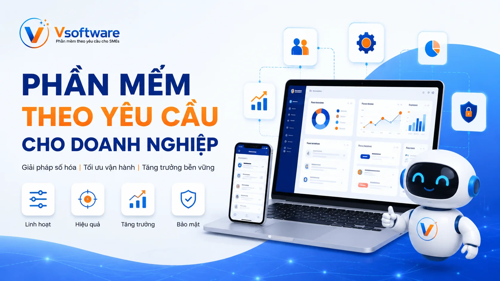 Phần Mềm Theo Yêu Cầu Cho Doanh Nghiệp — Xây hệ thống riêng theo quy trình vận hành thực tế
